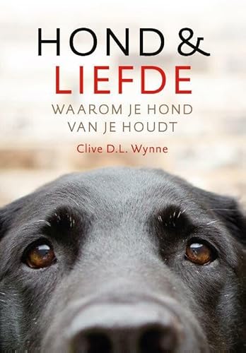 Imagen de archivo de Hond & liefde: waarom je hond van je houdt a la venta por Revaluation Books