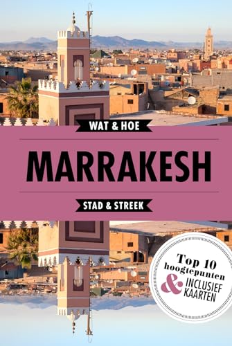 Beispielbild fr Marrakesh: Stad en Streek (Wat & Hoe Reisgids) zum Verkauf von Buchpark