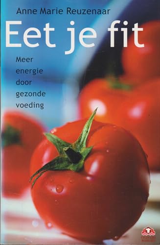 Beispielbild fr Eet je fit / druk 2: gezonde voeding voor meer energie thuis en op het werk zum Verkauf von medimops