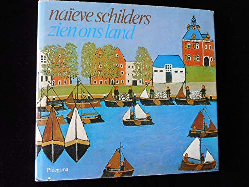 Imagen de archivo de Naeve schilders zien ons land (Dutch Edition) a la venta por Arundel Books