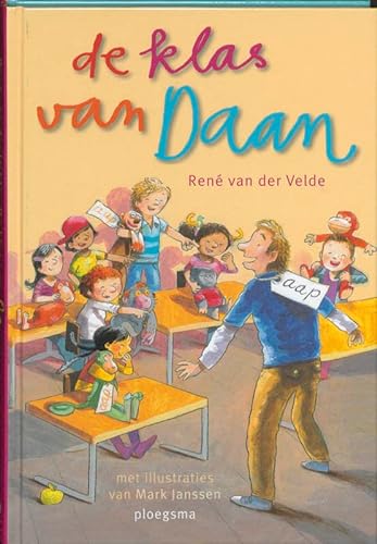 Beispielbild fr De klas van Daan (Ploegsma kinder- & jeugdboeken) zum Verkauf von medimops