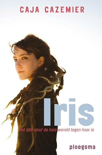Beispielbild fr Iris (Ploegsma kinder- & jeugdboeken) (Dutch Edition) zum Verkauf von Better World Books Ltd