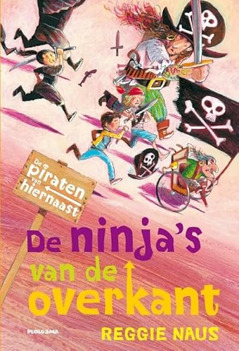 Beispielbild fr De ninja's van de overkant: de piraten van hiernaast zum Verkauf von Ammareal