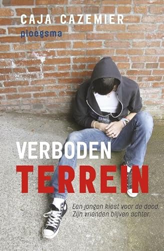 Beispielbild fr Verboden terrein : een jongen kiest voor de dood; zijn vrienden blijven achter zum Verkauf von Buchpark