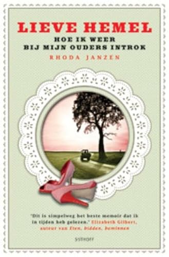 Stock image for Lieve hemel: hoe ik weer bij mijn ouders introk for sale by Better World Books Ltd