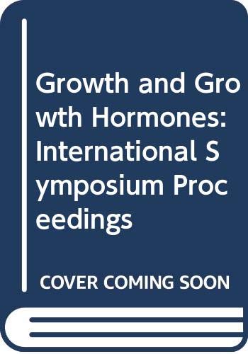 Stock image for Growth and Growth Hormones: International Symposium Proceedings for sale by NEPO UG