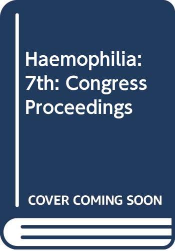 Stock image for Haemophilia: 7th: Congress Proceedings (International congress se for sale by Hawking Books