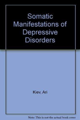 Stock image for Somatic Manifestations of Depressive Disorders for sale by Robinson Street Books, IOBA