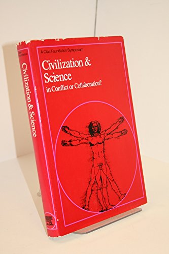 Beispielbild fr Civilization and Science - In Conflict or Collaboration? (Ciba Foundation Symposium) zum Verkauf von Better World Books