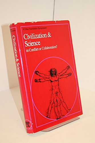 9789021940014: Civilization and Science - In Conflict or Collaboration? (Ciba Foundation Symposium)