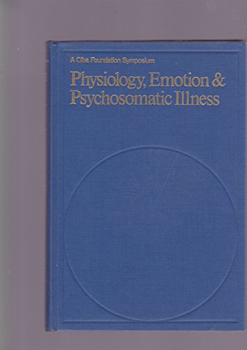 Beispielbild fr Physiology, Emotion & Psychosomatic Illness zum Verkauf von Bingo Used Books
