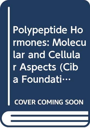 Stock image for Polypeptide Hormones: Molecular and Cellular Aspects (Ciba Foundation for sale by Hawking Books