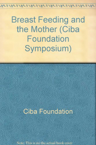 Beispielbild fr Breast Feeding and the Mother (Ciba Foundation Symposium) zum Verkauf von WorldofBooks