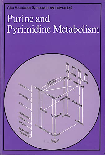 Purine and Pyrimidine Metabolism (Ciba Foundation Symposium) (9789021940540) by CIBA Foundation