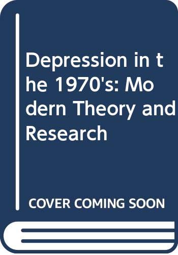 Beispielbild fr Depression in the 1970`s: Modern Theory and Research (International congress series) zum Verkauf von Bernhard Kiewel Rare Books