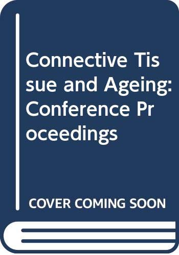 Stock image for Connective Tissue and Ageing: Conference Proceedings (International congress series) for sale by Ashworth Books
