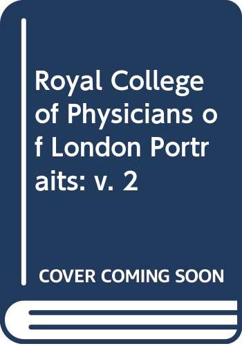 Beispielbild fr Royal College of Physicians of London Portraits: v. 2 zum Verkauf von books4u31