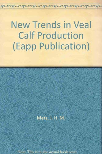 Imagen de archivo de New Trends in Veal Calf Production (Eapp Publication) a la venta por Mispah books