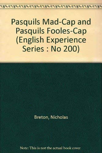 9789022102008: Pasquils Mad-Cap and Pasquils Fooles-Cap (English Experience Series : No 200)