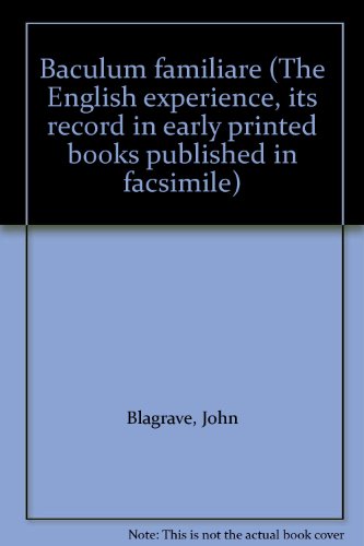 9789022102251: Baculum familiare (The English experience, its record in early printed books published in facsimile)