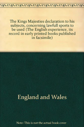 9789022102435: The Kings Majesties declaration to his subjects, concerning lawfull sports to be used (The English experience, its record in early printed books published in facsimile)