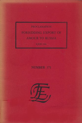 9789022103715: Proclamation forbidding export of amour [i.e. armour] to Russia, 8 July 1561 ([The English experience, its record in early printed books published in facsimile])