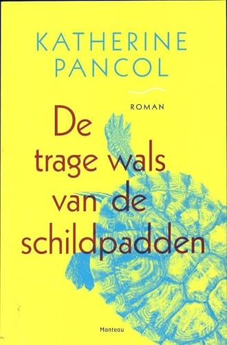 Stock image for De trage wals van de schildpadden: roman (Dutch Edition) for sale by WorldofBooks