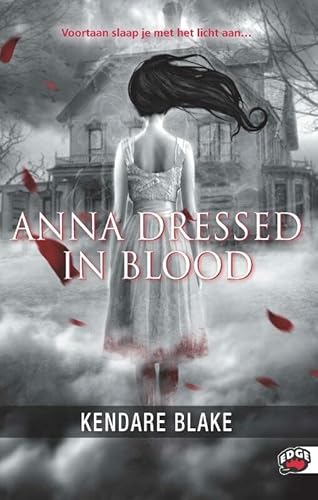 9789022329283: Anna dressed in blood (Edge, 1)