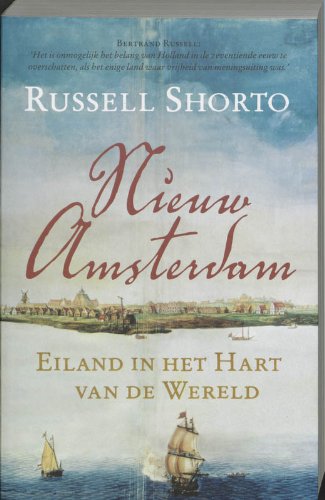 9789022538135: Nieuw-Amsterdam: eiland in het hart van de wereld