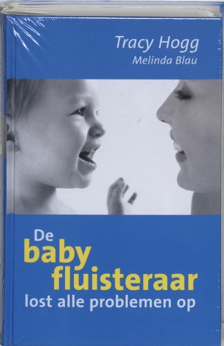 Imagen de archivo de De babyfluisteraar lost alle problemen op a la venta por Better World Books Ltd