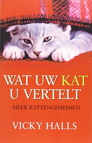 Beispielbild fr Wat uw kat u vertelt: meer kattengeheimen zum Verkauf von medimops