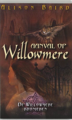 Stock image for De Willowmere Kronieken 2: Aanval op Willowmere for sale by Better World Books Ltd