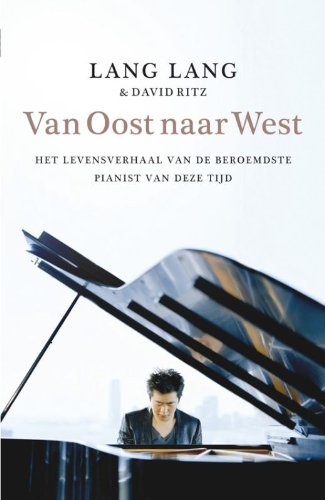 Imagen de archivo de Van oost naar west: het levensverhaal van de beroemdste pianist van deze tijd a la venta por medimops