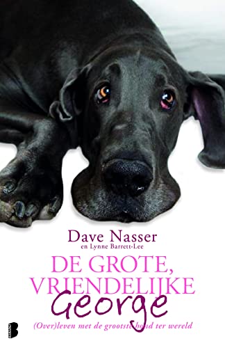 Beispielbild fr De grote, vriendelijke George: (over)leven met de grootste hond ter wereld zum Verkauf von AwesomeBooks