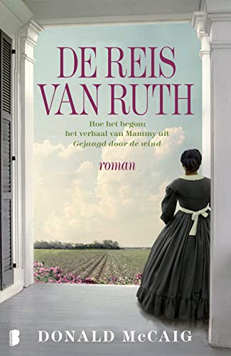 Beispielbild fr De reis van Ruth: Hoe het begon: het verhaal van Mammy uit Gejaard door de wind zum Verkauf von Better World Books