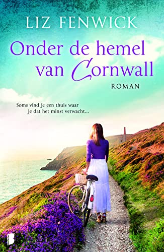9789022574393: Onder de hemel van Cornwall: soms vind je een thuis waar je dat het minst verwacht... (Dutch Edition)