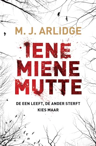 Beispielbild fr Iene miene mutte: de een leeft, de ander sterft, kies maar zum Verkauf von Ammareal