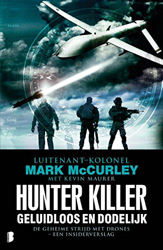 Stock image for Hunter killer : geluidloos en dodelijk: de geheime oorlog in de lucht - een insiderverslag for sale by Buchpark