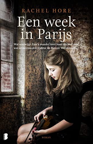 Stock image for Een week in Parijs: Wat verzwijgt Fays moeder voor haar dochter over wat ze meemaakte tijdens de Tweede Wereldoorlog? for sale by medimops