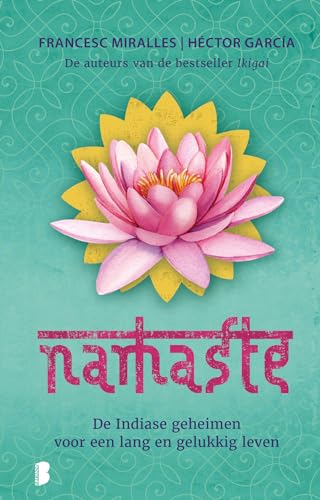 Imagen de archivo de Namaste: de Indiase geheimen voor een lang en gelukkig leven a la venta por medimops