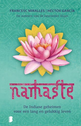 Stock image for Namaste: de Indiase geheimen voor een lang en gelukkig leven for sale by medimops