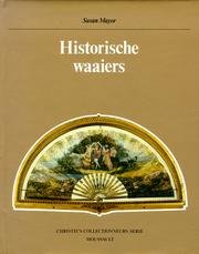 Beispielbild fr Historische waaiers. zum Verkauf von Kloof Booksellers & Scientia Verlag