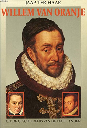 Stock image for Willem van Oranje, uit de geschiedenis van de Lage Landen for sale by medimops
