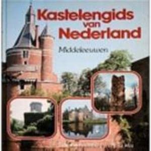 9789022838563: Kastelengids van Nederland: Middeleeuwen (Dutch Edition)
