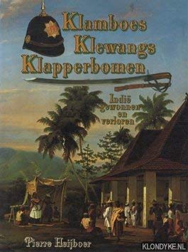 Klamboes, Klewangs, Klapperbomen: Indie Gewonnen En Verloren (Dutch Edition)