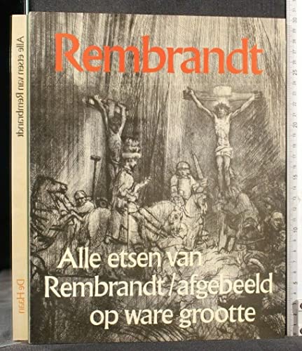 Beispielbild fr Rembrandt - Alle etsen op ware groote afgebeeld. zum Verkauf von Mr Mac Books (Ranald McDonald) P.B.F.A.