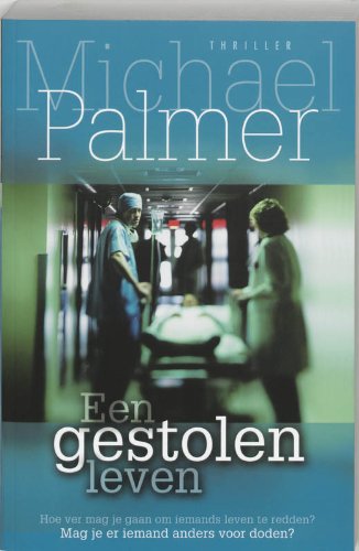 Een gestolen leven (9789022992333) by Michael Palmer