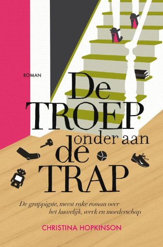 Stock image for De troep onder aan de trap for sale by Better World Books Ltd