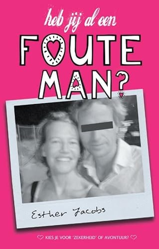 Stock image for Heb jij al een foute man? for sale by medimops