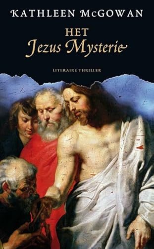 Beispielbild fr Het Jezus Mysterie (Het Magdalena Mysterie, #2) zum Verkauf von Better World Books Ltd